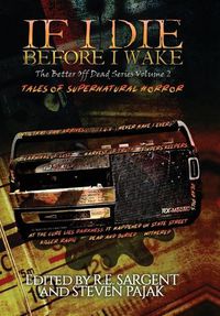 Cover image for If I Die Before I Wake: Tales of Supernatural Horror