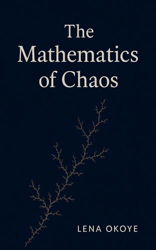 Cover image for The Mathematics of Chaos