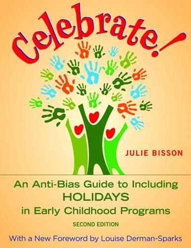 Cover image for Celebrate!: An Anti-Bias Guide to Enjoying Holidays in Early Childhood Programs