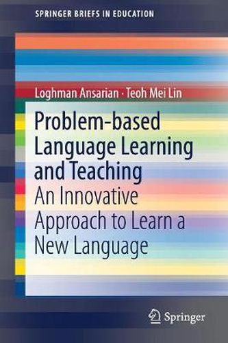 Cover image for Problem-based Language Learning and Teaching: An Innovative Approach to Learn a New Language