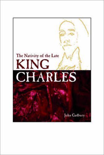 Cover image for The Nativity of the Late King Charles