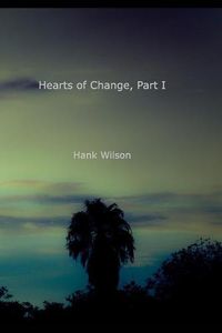 Cover image for Hearts of Change, Part One