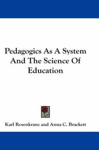 Cover image for Pedagogics as a System and the Science of Education