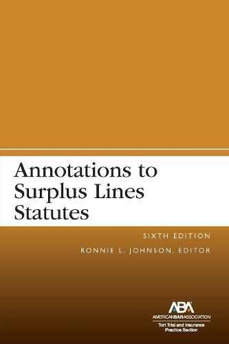 Cover image for Annotations to Surplus Lines Statutes, Sixth Edition