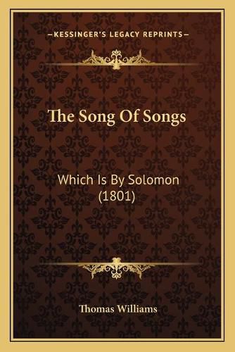 The Song of Songs: Which Is by Solomon (1801)