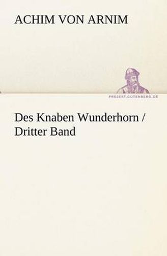 Cover image for Des Knaben Wunderhorn / Dritter Band