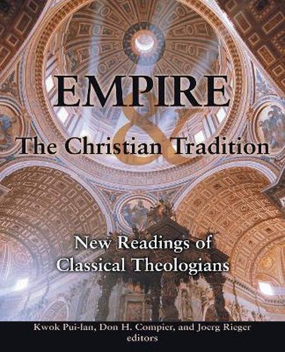 Cover image for Empire and the Christian Tradition: New Readings of Classical Theologians