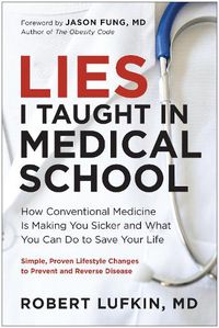 Cover image for Lies I Taught in Medical School
