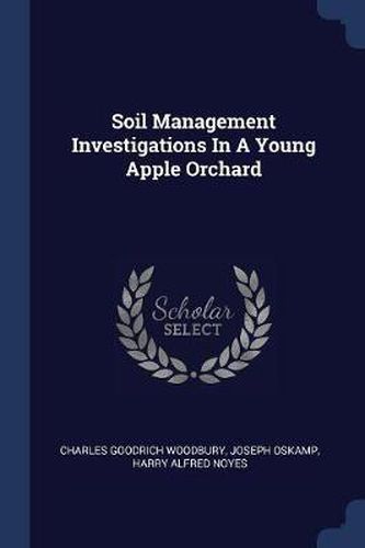 Soil Management Investigations in a Young Apple Orchard