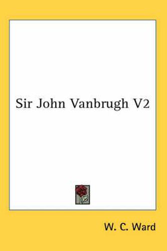 Cover image for Sir John Vanbrugh V2