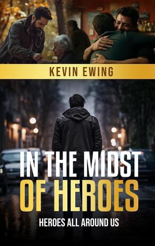 Cover image for In The Midst Of Heroes