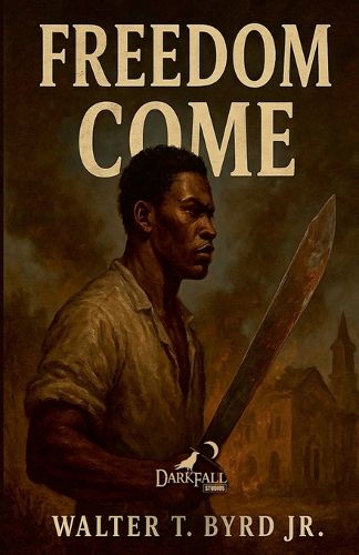 Cover image for Freedom Come