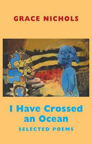 Cover image for I Have Crossed an Ocean: Selected Poems