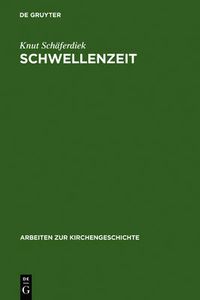 Cover image for Schwellenzeit: Beitrage Zur Geschichte Des Christentums in Spatantike Und Fruhmittelalter