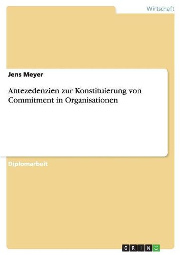 Cover image for Antezedenzien Zur Konstituierung Von Commitment in Organisationen