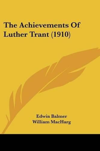 Cover image for The Achievements of Luther Trant (1910)