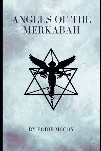 Cover image for Angels of the Merkabah