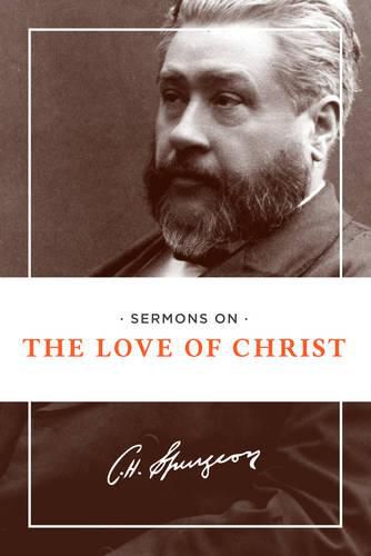 Cover image for Sermons On The Love Of Christ