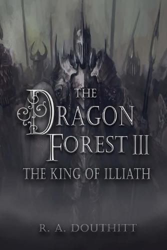 Cover image for The Dragon Forest III: The King of Illiath