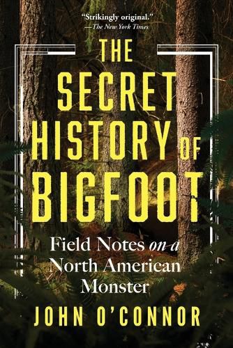 Cover image for The Secret History of Bigfoot