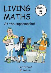 Cover image for Living Maths Book 5: At the Supermarket