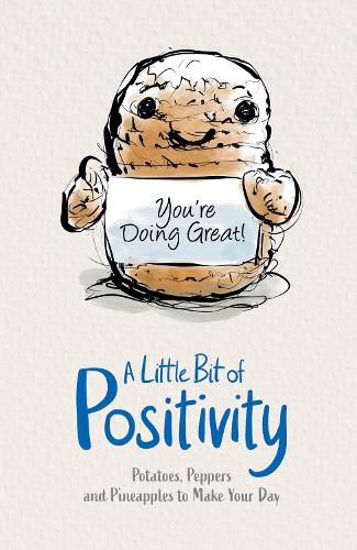 Cover image for A Little Bit of Positivity: Potatoes, Peppers an Pineapples to Make Your Day