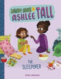 Cover image for Ashley Small & Ashlee Tall: Sleepover