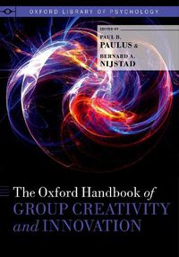 Cover image for The Oxford Handbook of Group Creativity and Innovation