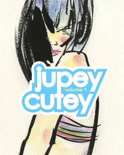 Cover image for Jupey Cutey: Volume One