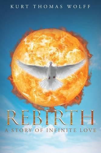 Cover image for Rebirth: A Story of Infinite Love