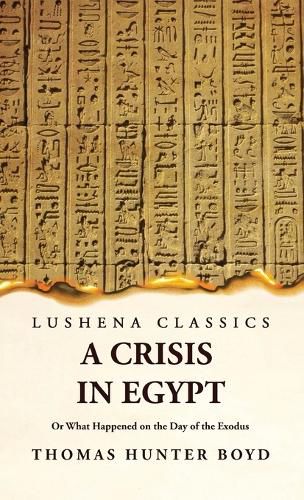 A Crisis in Egypt? Or What Happened on the Day of the Exodus