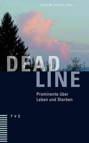 Cover image for Deadline: Prominente Uber Leben Und Sterben