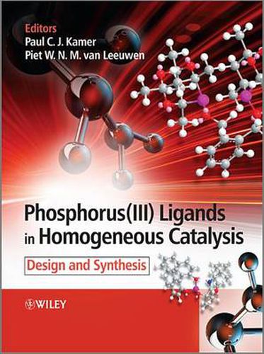 Cover image for Phosphorus(III)Ligands in Homogeneous Catalysis: Design and Synthesis