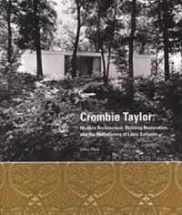 Cover image for Crombie Taylor: Modern Architecture, Building Restoration and the Re-Discovery of Louis Sullivan