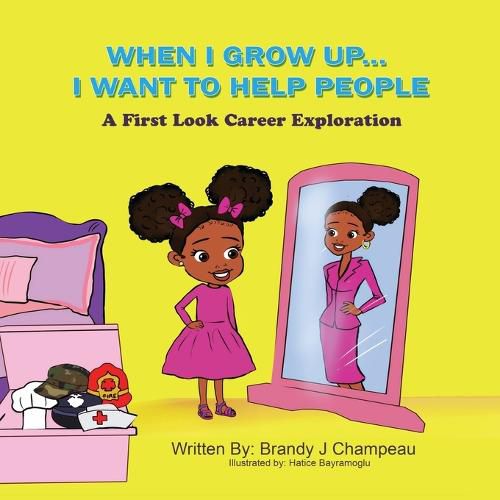 Cover image for When I Grow Up... I Want to Help People