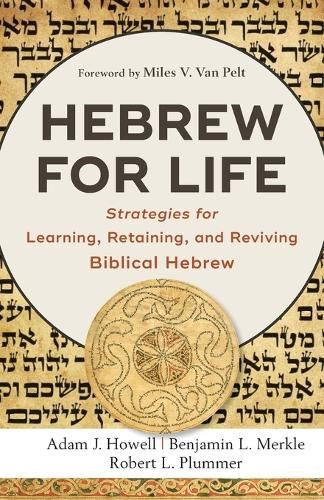 Cover image for Hebrew for Life: Strategies for Learning, Retaining, and Reviving Biblical Hebrew