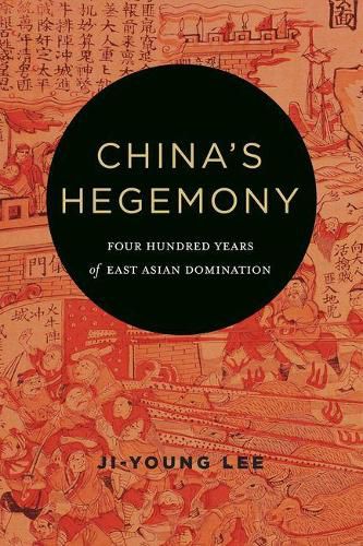 Cover image for China's Hegemony: Four Hundred Years of East Asian Domination