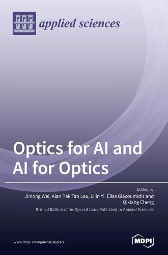 Cover image for Optics for AI and AI for Optics