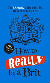 Cover image for How to Really be a Brit