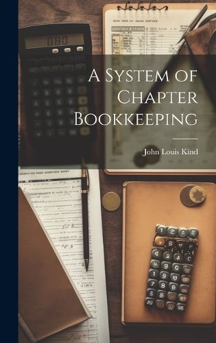 Cover image for A System of Chapter Bookkeeping