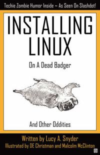 Cover image for Installing Linux on a Dead Badger