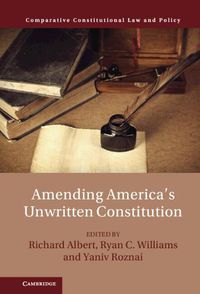 Cover image for Amending America's Unwritten Constitution