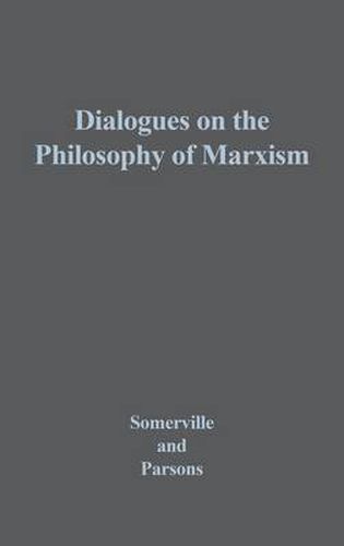 Cover image for Dialogues on the Philosophy of Marxism
