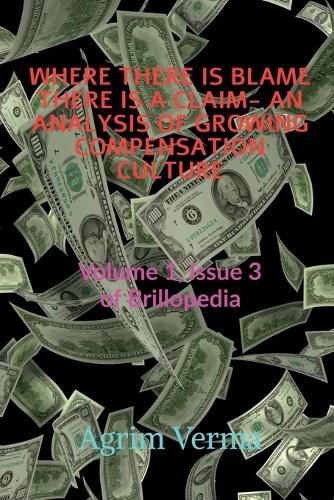 Cover image for Where There Is Blame There Is a Claim- An Analysis of Growing Compensation Culture