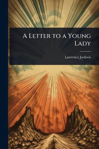 Cover image for A Letter to a Young Lady