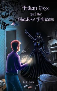 Cover image for Ethan Fox and the Shadow Princess