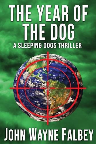 Cover image for The Year Of The Dog: A Sleeping Dogs Thriller