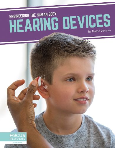 Cover image for Engineering the Human Body: Hearing Devices