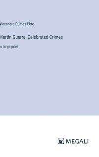 Cover image for Martin Guerre; Celebrated Crimes