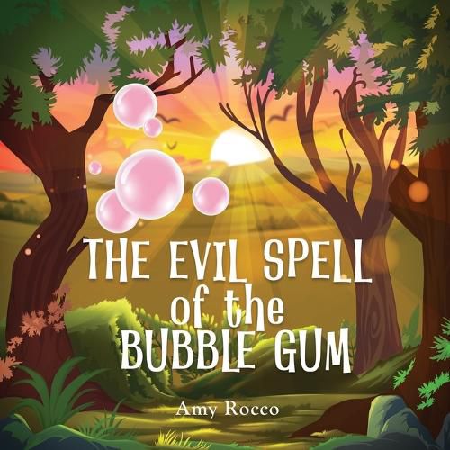 Cover image for The Evil Spell of the Bubble Gum